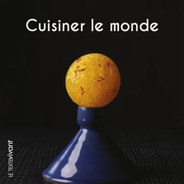 Cuisiner le monde