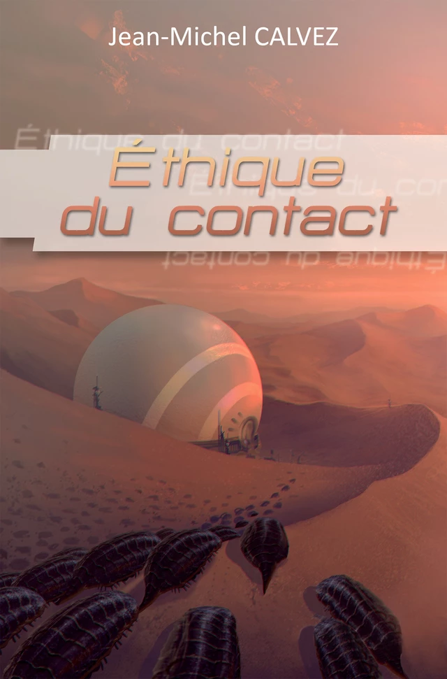 Ethique du contact - Jean-Michel Calvez - Jean-Michel Calvez