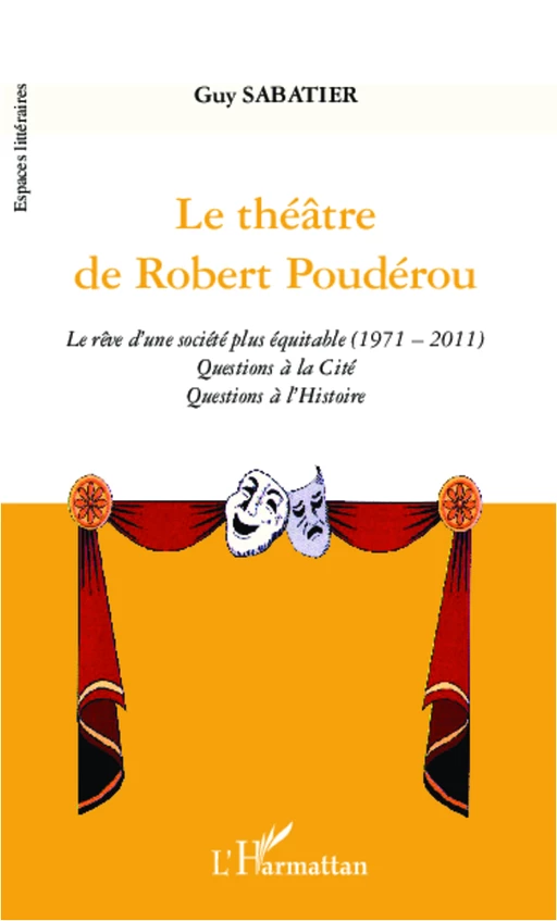 Le théâtre de Robert Poudérou - Guy Sabatier - Editions L'Harmattan