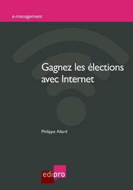 Gagnez les élections avec Internet