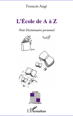 L'Ecole de A à Z