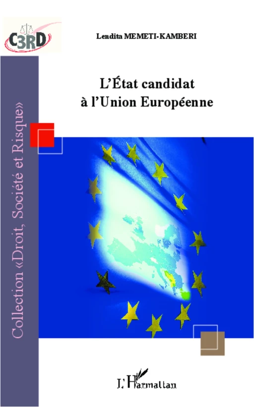 L'État candidat à l'Union Européenne - Lendita Memeti-Kamberi - Editions L'Harmattan