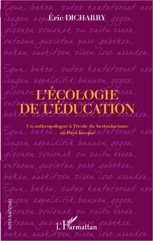 L'écologie de l'éducation - ERIC DICHARRY - Editions L'Harmattan