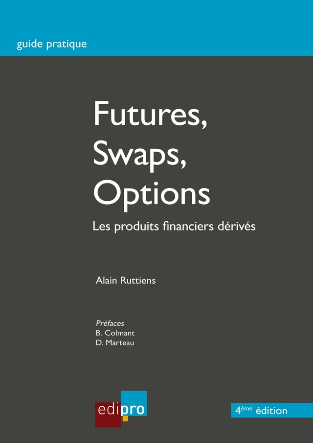 Futures, Swaps, Options - Alain Ruttiens - EdiPro