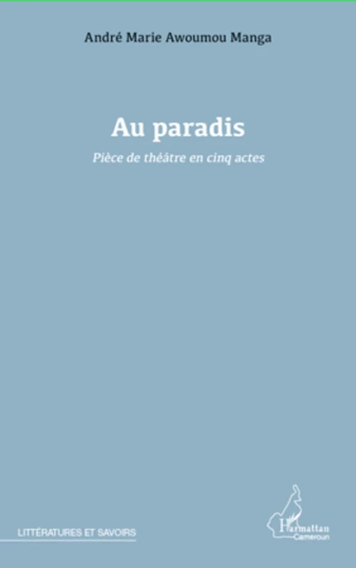 Au paradis - André Marie Awoumou Manga - Editions L'Harmattan