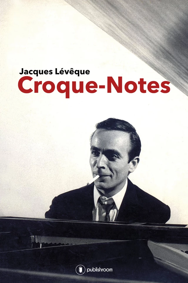 Croque-notes - Jacques Lévêque - Publishroom