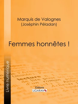 Femmes honnêtes !