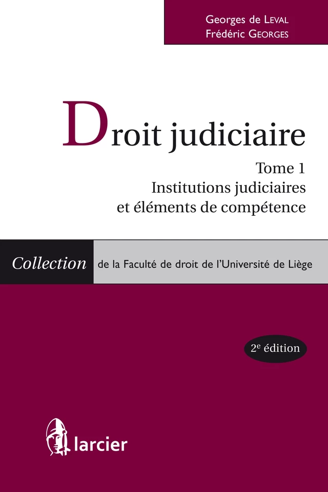 Droit judiciaire - Georges de Leval, Frédéric Georges - Éditions Larcier