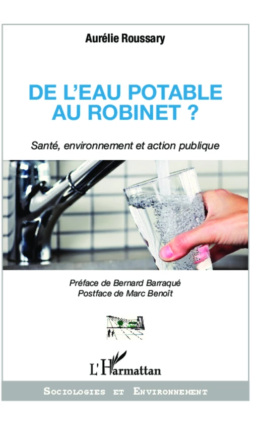 De l'eau potable au robinet ? - Aurélie Roussary - Editions L'Harmattan