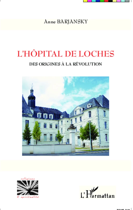 L'hôpital de Loches - Anne Barjansky - Editions L'Harmattan