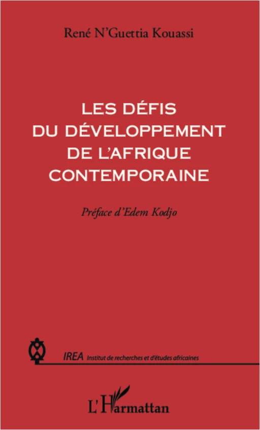 Les défis du développement de l'Afrique contemporaine - René N'Guettia Kouassi - Editions L'Harmattan