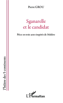 Sganarelle et le candidat