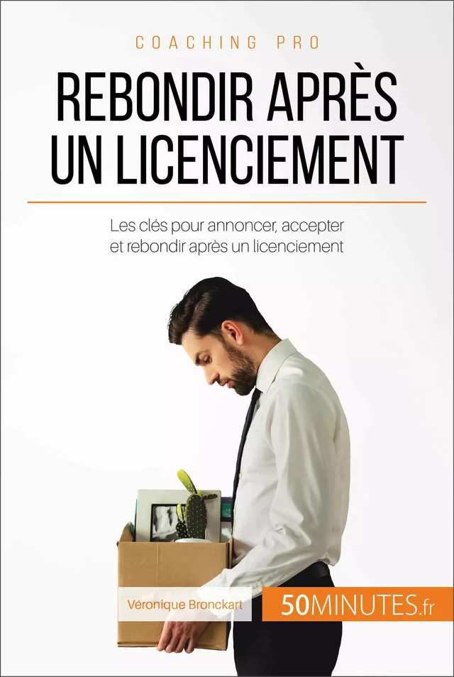 Rebondir après un licenciement - Véronique Bronckart,  50MINUTES - 50Minutes.fr