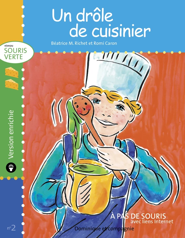 Un drôle de cuisinier - version enrichie - Béatrice M. Richet - Dominique et compagnie