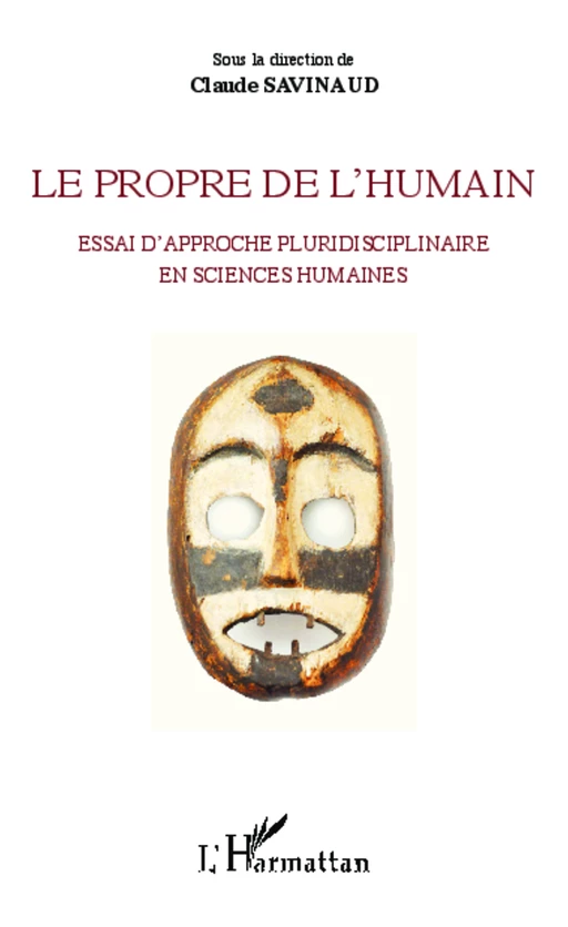 Le propre de l'humain - Claude Savinaud - Editions L'Harmattan