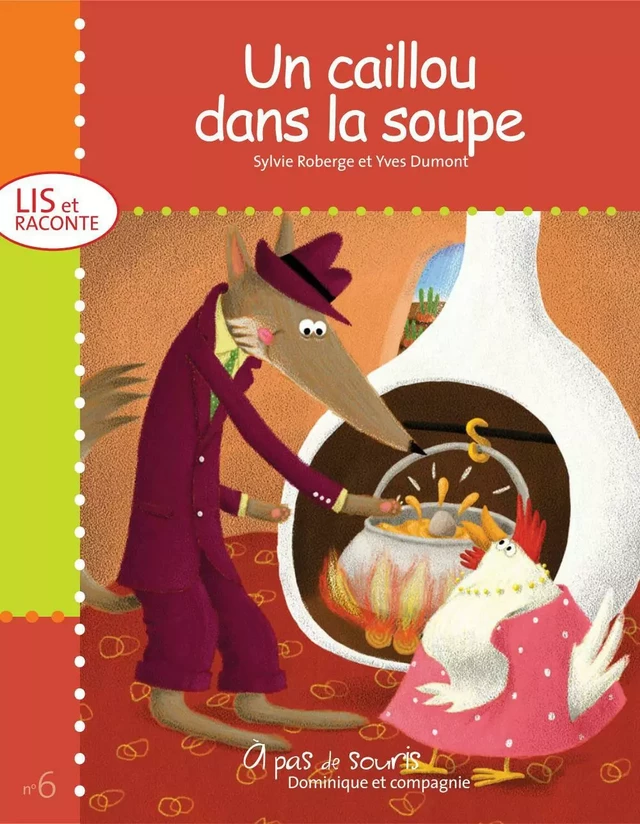 Un caillou dans la soupe - Sylvie Roberge - Dominique et compagnie