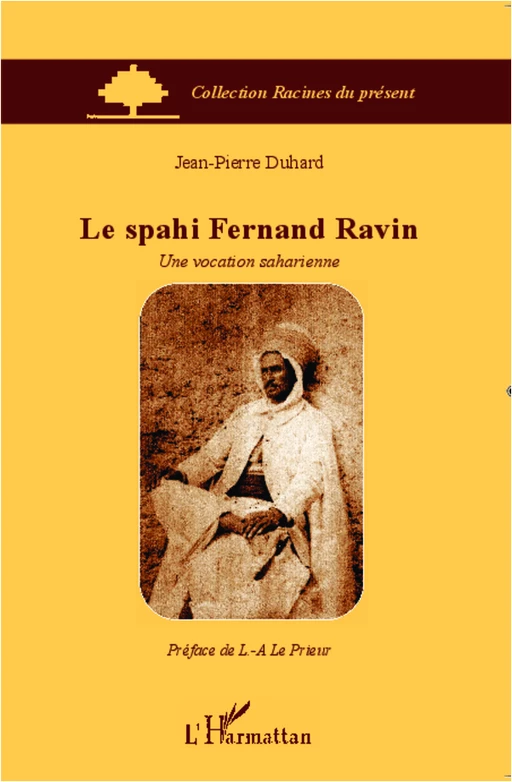 Le spahi Fernand Ravin - Jean-Pierre Duhard - Editions L'Harmattan