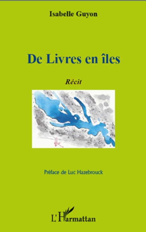 De Livres en îles - Isabelle Guyon - Editions L'Harmattan