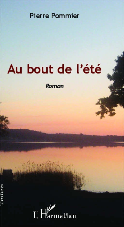 Au bout de l'été - Pierre Pommier - Editions L'Harmattan