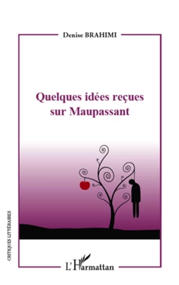 Quelques idées reçues sur Maupassant