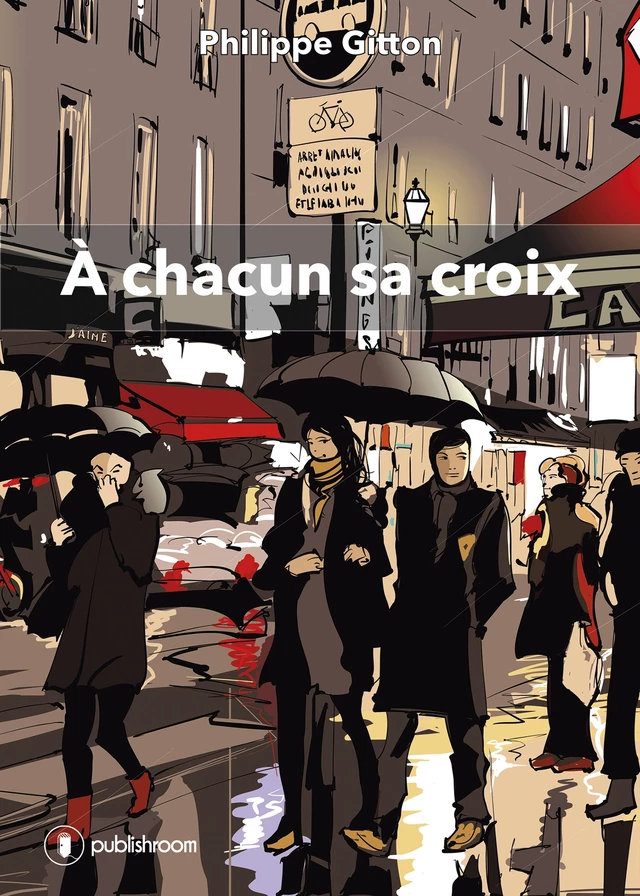 À chacun sa croix - Philippe Gitton - Publishroom