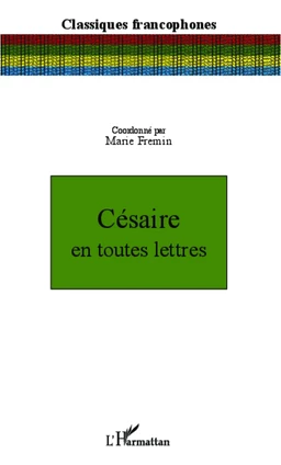 Césaire en toutes lettres