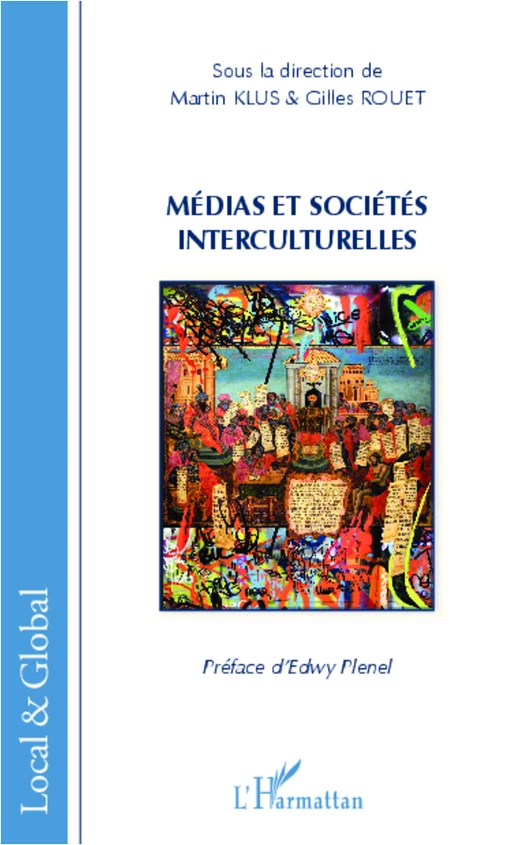 Médias et sociétés interculturelles - Martin Klus, Gilles Rouet - Editions L'Harmattan