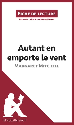 Autant en emporte le vent de Margaret Mitchell (Fiche de lecture)