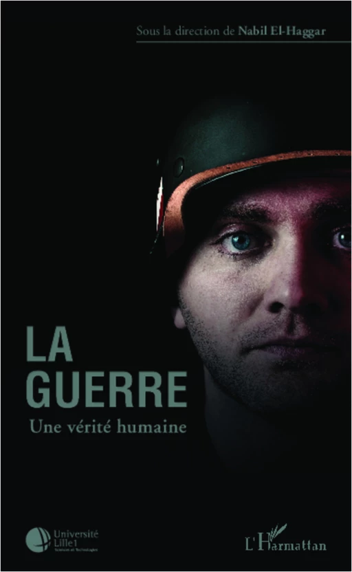 La guerre une vérité humaine - Nabil El Haggar - Editions L'Harmattan