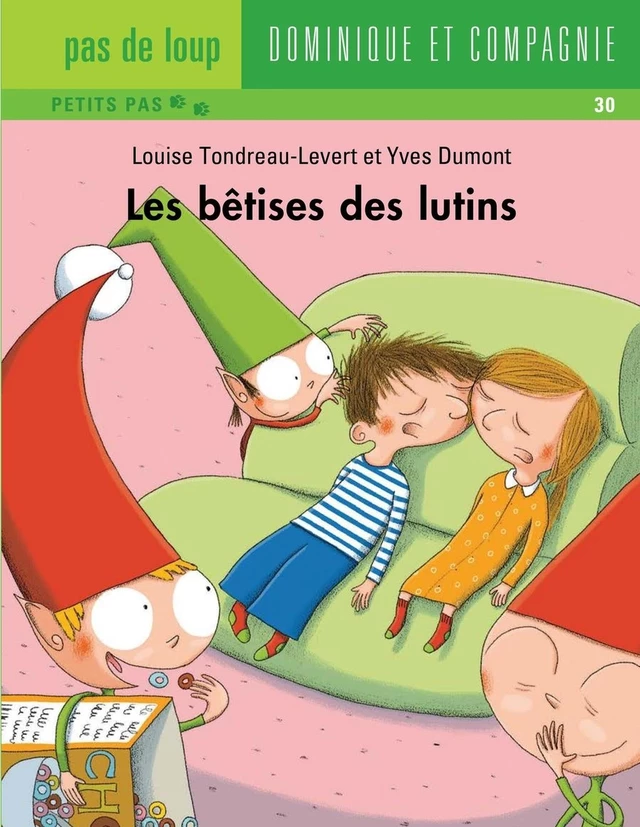 Les bêtises des lutins - Louise Tondreau-Levert - Dominique et compagnie