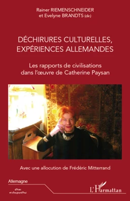 Déchirures culturelles, expériences allemandes