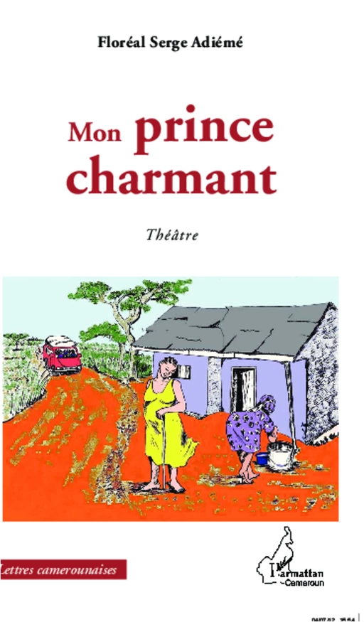 Mon prince charmant - Floreal serge Adieme - Editions L'Harmattan