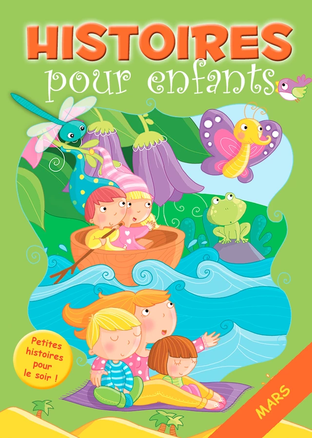 31 histoires à lire avant de dormir en mars - Claire Bertholet, Sally-Ann Hopwood,  Histoires à lire avant de dormir - Caramel