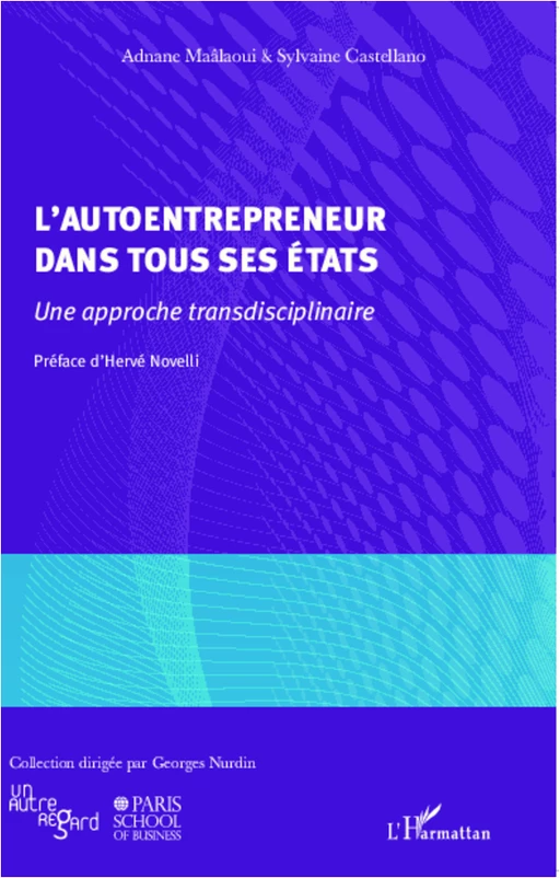 L'autoentrepreneur dans tous ses états - Adnane Maâlaoui, Sylvaine Castellano - Editions L'Harmattan