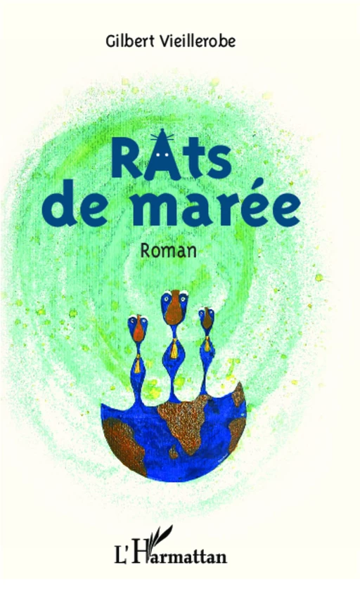 Rats de marée - Gilbert Vieillerobe - Editions L'Harmattan