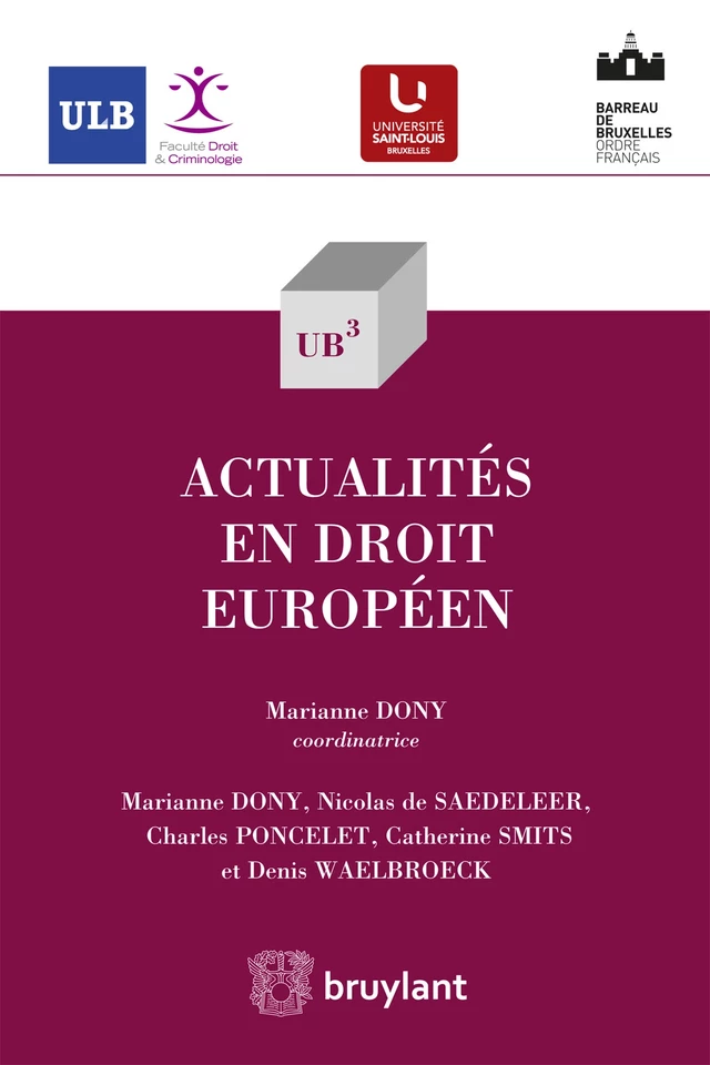 Actualités en droit européen - Nicolas de Sadeleer, Charles Poncelet, Catherine Smits, Denis Waelbroeck - Bruylant