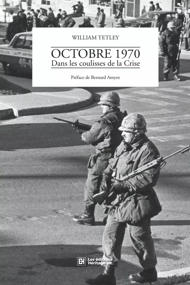 Octobre 1970 - William Tetley - Éditions Héritage Inc.