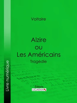 Alzire ou Les Américains