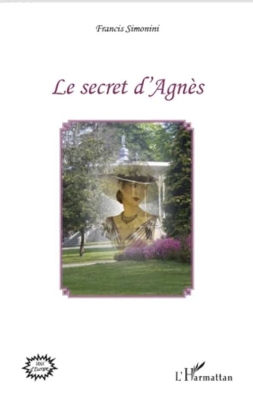 Le secret d'Agnès - Francis Simonini - Editions L'Harmattan