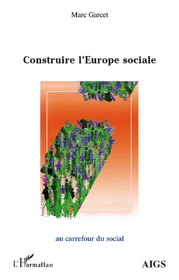 Construire l'Europe sociale