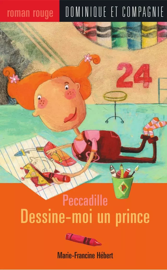 Dessine-moi un prince - Marie-Francine Hébert - Dominique et compagnie