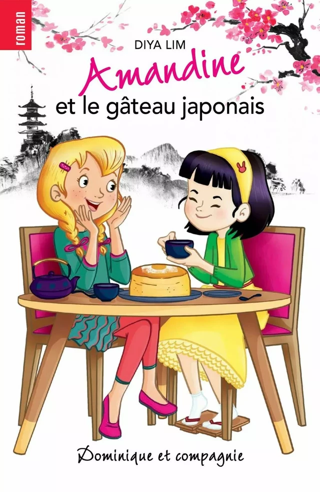 Amandine et le gâteau japonais - Diya Lim - Dominique et compagnie