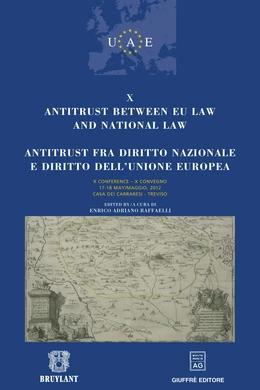 Antitrust between EU law and national law / Antitrust fra diritto nazionale e diritto dell'Unione Europea