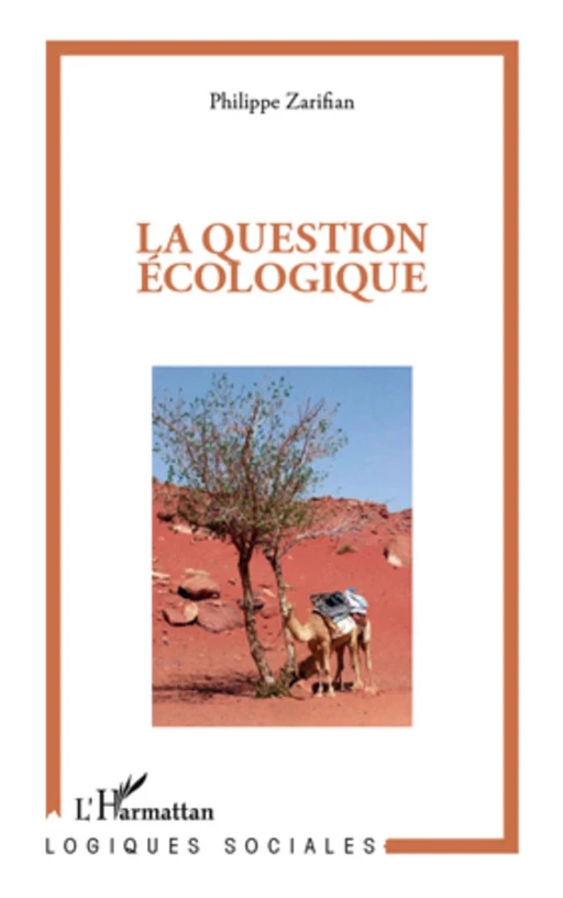 La question écologique - Philippe Zarifian - Editions L'Harmattan