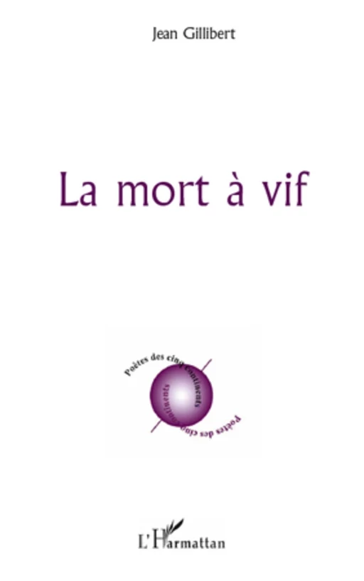 La mort à vif - Jean Gillibert - Editions L'Harmattan