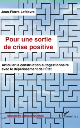 Pour une sortie de crise positive