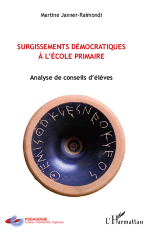 Surgissements démocratiques à l'école primaire - Martine Janner-Raimondi - Editions L'Harmattan