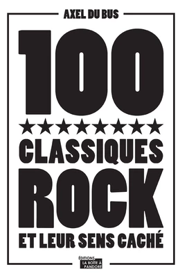 100 classiques rock et leur sens caché