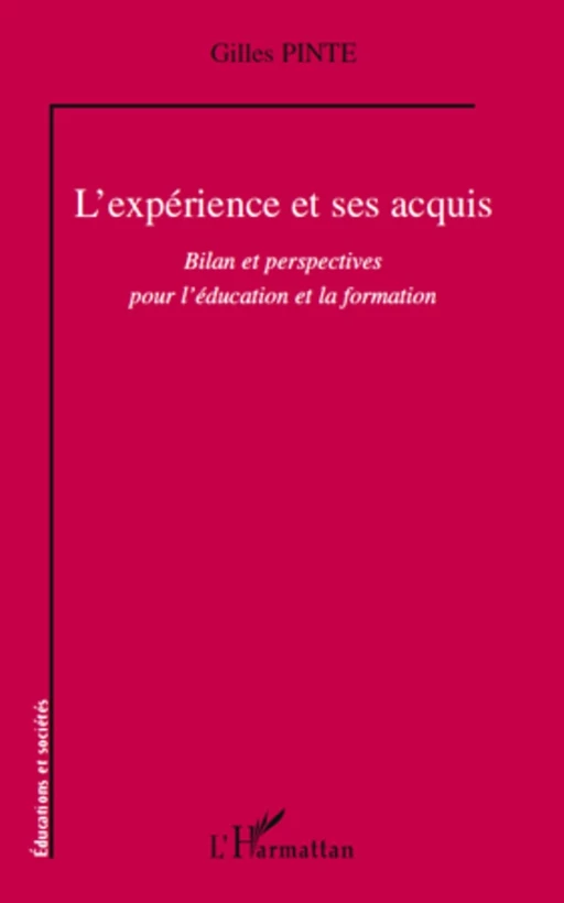 L'expérience et ses acquis - Gilles Pinte - Editions L'Harmattan