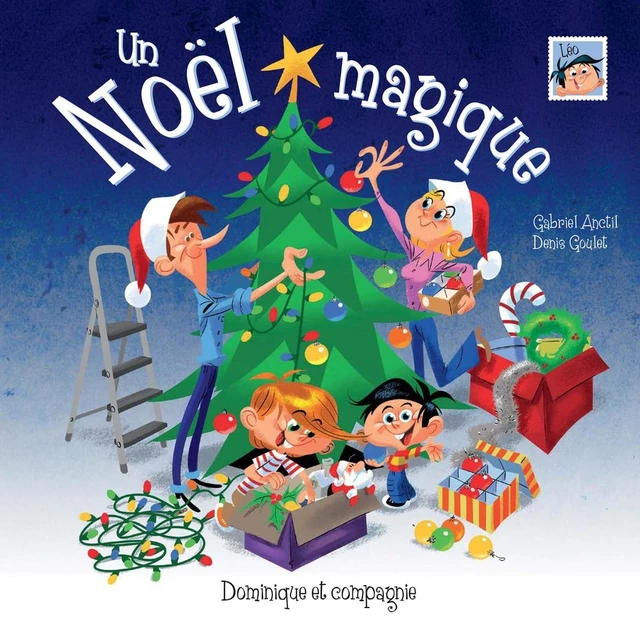 Un Noël magique - Gabriel Anctil - Dominique et compagnie